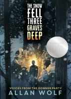 The_Snow_Fell_Three_Graves_Deep__Voices_from_the_Donner_Party